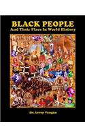 Black People And Their Place In World History