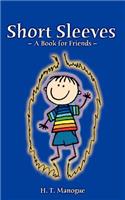 Short Sleeves A Book For Friends 2006 Collection