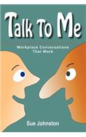 Talk to Me