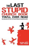 Last Stupid Church Book You'll Ever Read