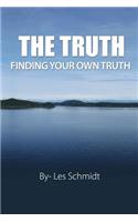 Truth - Finding Your Own Truth