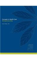 Concepts in Health Care Entrepreneurship