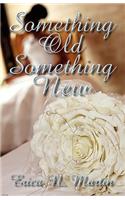 Something Old Something New