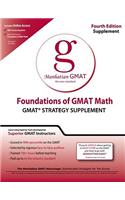 Foundations of GMAT Math: GMAT Strategy Supplement(Manhattan GMAT Preparation Guide: Foundations of Math)