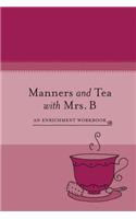 Manners and Tea with Mrs. B
