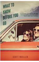 What To Know Before You Go