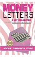 Money Letters 2 My Daughter