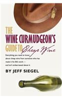 Wine Curmudgeon's Guide to Cheap Wine