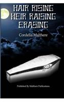 Hair Rising, Heir Raising, Erasing