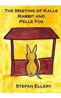 Meeting of Kalle Rabbit and Pelle Fox