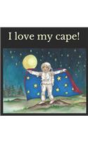 I love my cape!