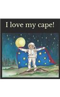 I love my cape!