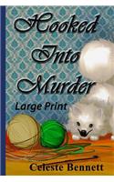 Hooked Into Murder: A Yarn Genie Mystery