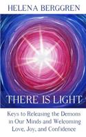 There is Light