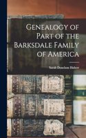 Genealogy of Part of the Barksdale Family of America
