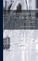 History of Creation; Volume III