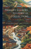 Primary Sources, Historical Collections