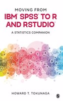 Moving from IBM® SPSS® to R and RStudio®