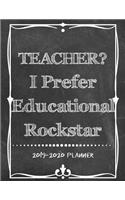 Teacher? I Prefer Educational Rockstar