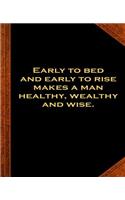 Ben Franklin Quote Early Bed Rise Healthy Wealthy Wise Vintage Style Comp Book: (Notebook, Diary, Blank Book) (Famous Quotes Composition Books Notebooks)