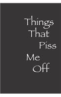 Things That Piss Me Off