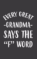 Every Great Grandma Says The F Word