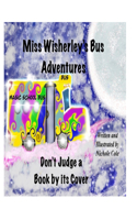 Miss Wisherley's Bus Adventures