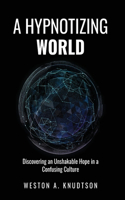 Hypnotizing World
