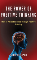 Power of Positive Thinking by Alex Cooper