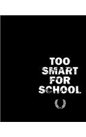 Too Smart for School