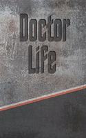 Doctor Life: Personalized Journal, Notebook Lined Pages 120 Pages 6x9