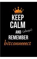 Keep Calm and Always Remember Bitconneeect