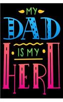 My Hero Is My Dad