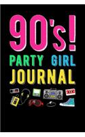 90s Party Girl Journal
