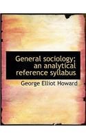 General Sociology; An Analytical Reference Syllabus