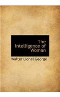 The Intelligence of Woman