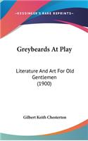 Greybeards At Play