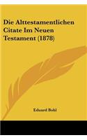 Alttestamentlichen Citate Im Neuen Testament (1878)