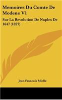 Memoires Du Comte De Modene V1: Sur La Revolution De Naples De 1647 (1827)