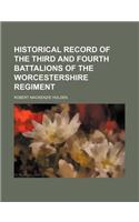 Historical Record of the Third and Fourth Battalions of the