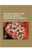 Transactions of the American Medical Association Volume 12