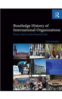 Routledge History of International Organizations