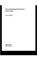 Investigating Classroom Discourse: (Domains of Discourse)