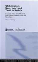 Globalization, Uncertainty and Youth in Society
