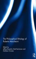 The Philosophical Ethology of Roberto Marchesini