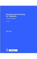 Directing and Producing for Television: A Format Approach