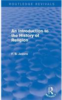 An Introduction to the History of Religion (Routledge Revivals)