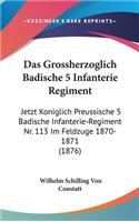 Das Grossherzoglich Badische 5 Infanterie Regiment