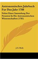 Astronomisches Jahrbuch Fur Das Jahr 1788