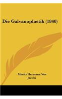 Die Galvanoplastik (1840)